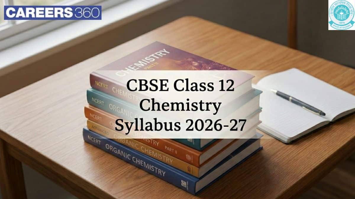 CBSE Class 12 Chemistry Syllabus 2026-27 PDF Download - Chapter-Wise  Syllabus & Marking Scheme